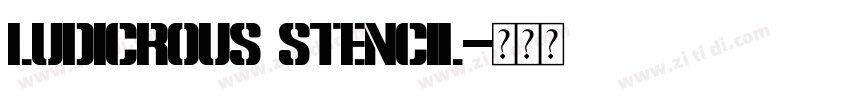 Ludicrous Stencil字体转换